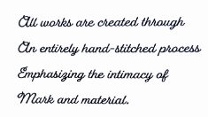 All works unless stated otherwise are entirely hand-stitched._1